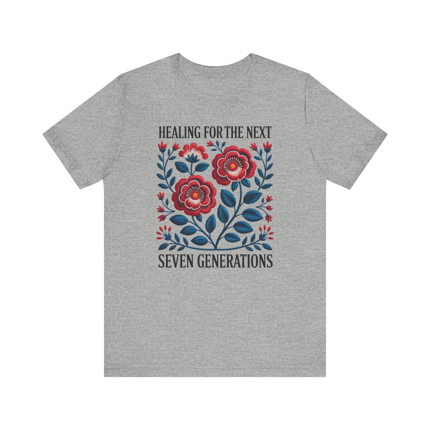 Healing For The Next Seven Generations Unisex T-Shirt