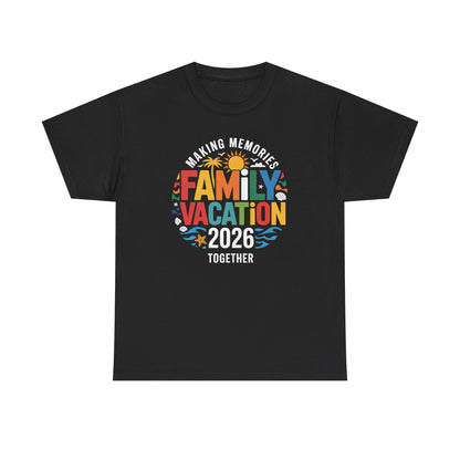 Family Vacation 2026 Making Memories Together Unisex T-Shirt