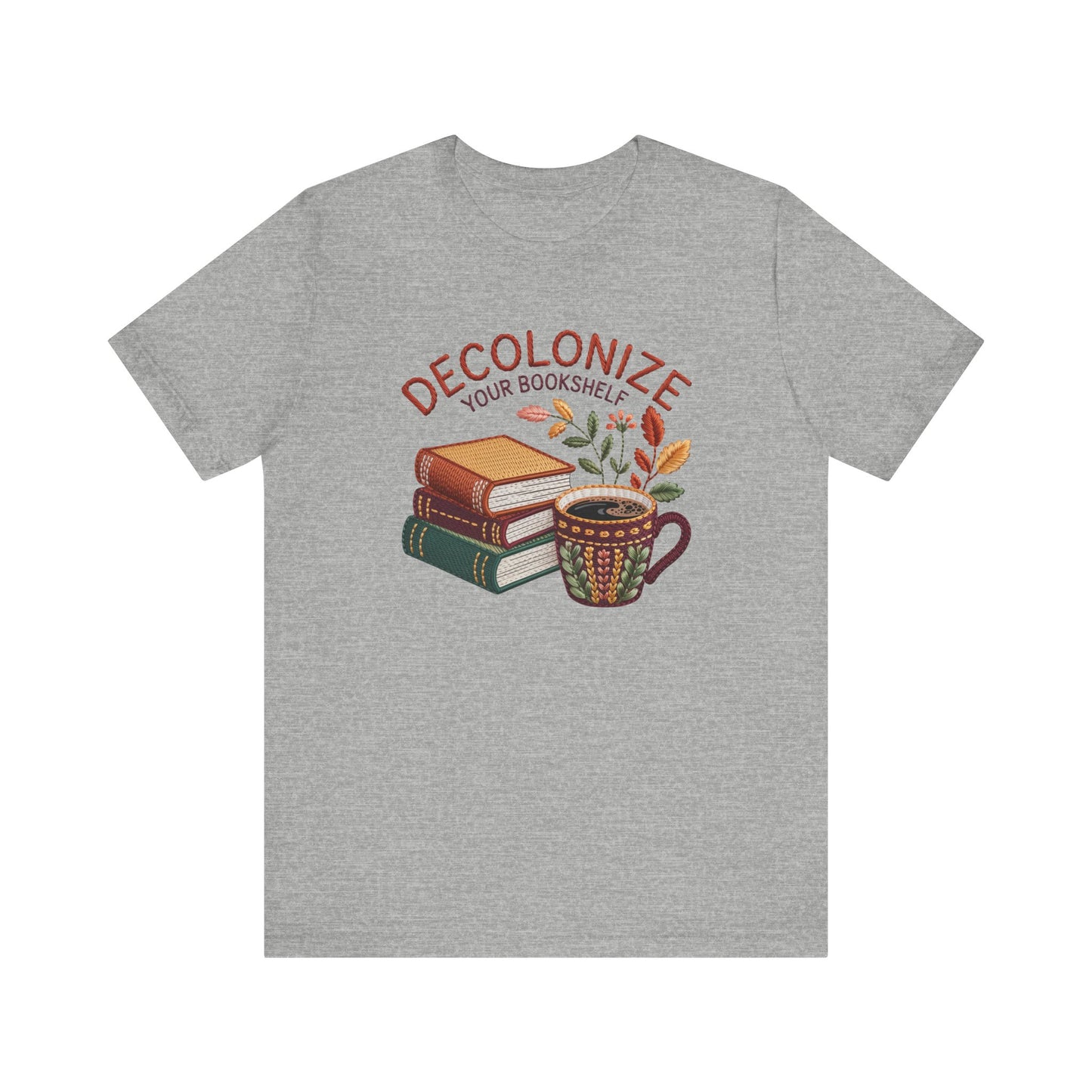 Decolonize Your Bookshelf Unisex T-Shirt