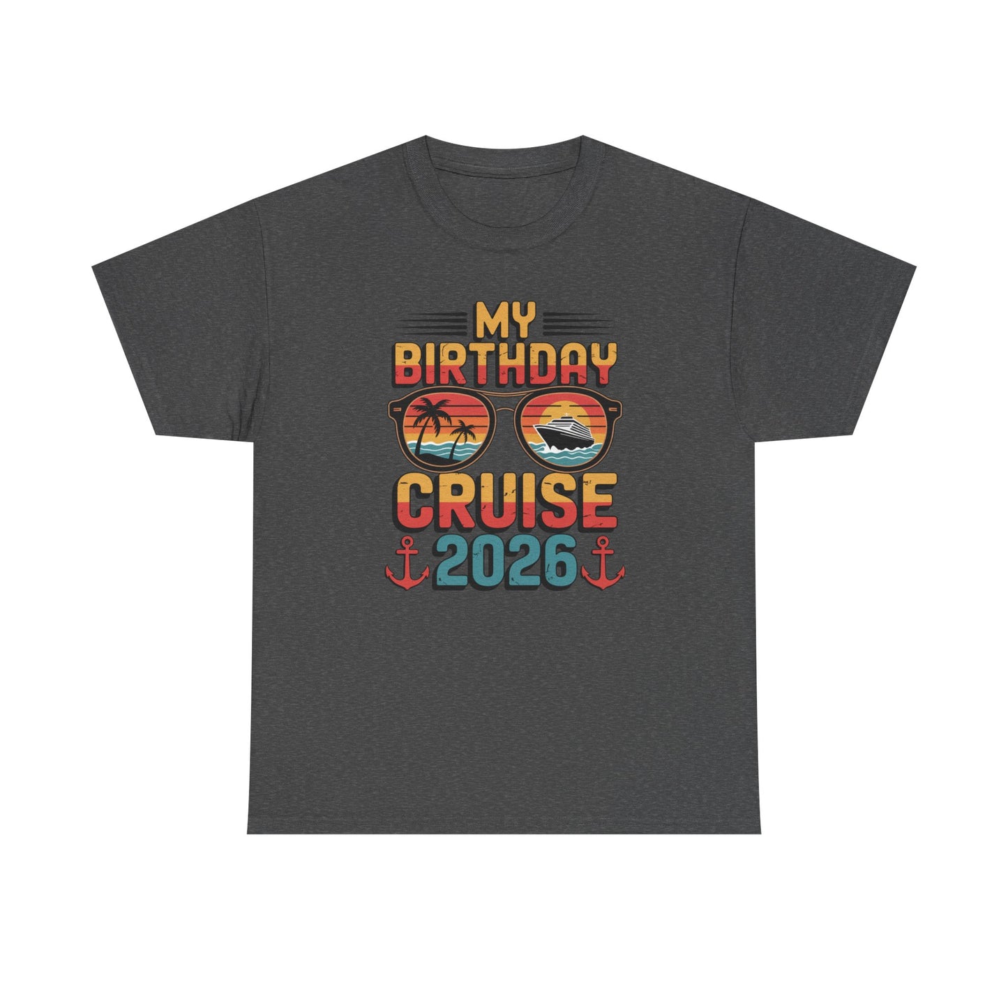 My Birthday Cruise 2026 Unisex T-Shirt
