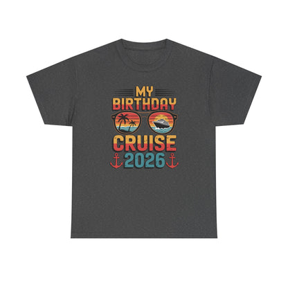 My Birthday Cruise 2026 Unisex T-Shirt