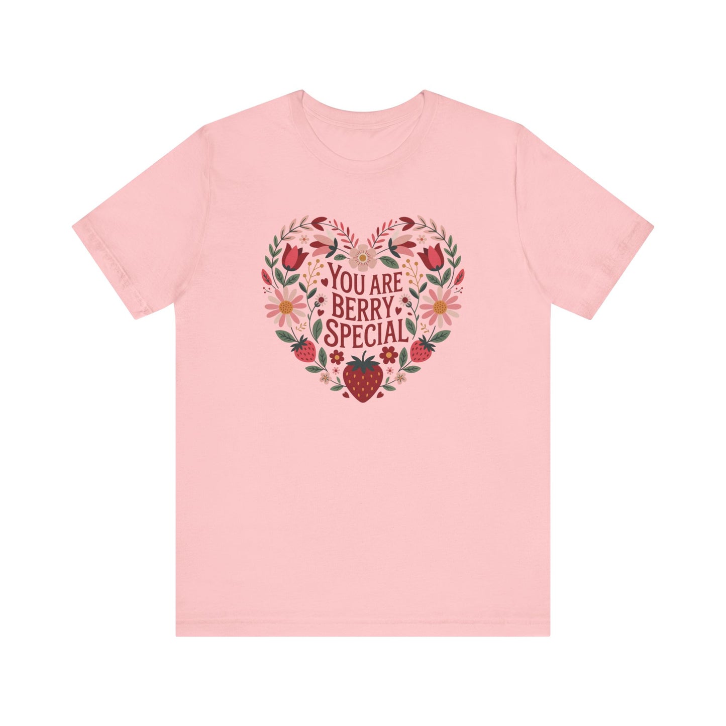 You Are Berry Special Strawberry Unisex T-Shirt