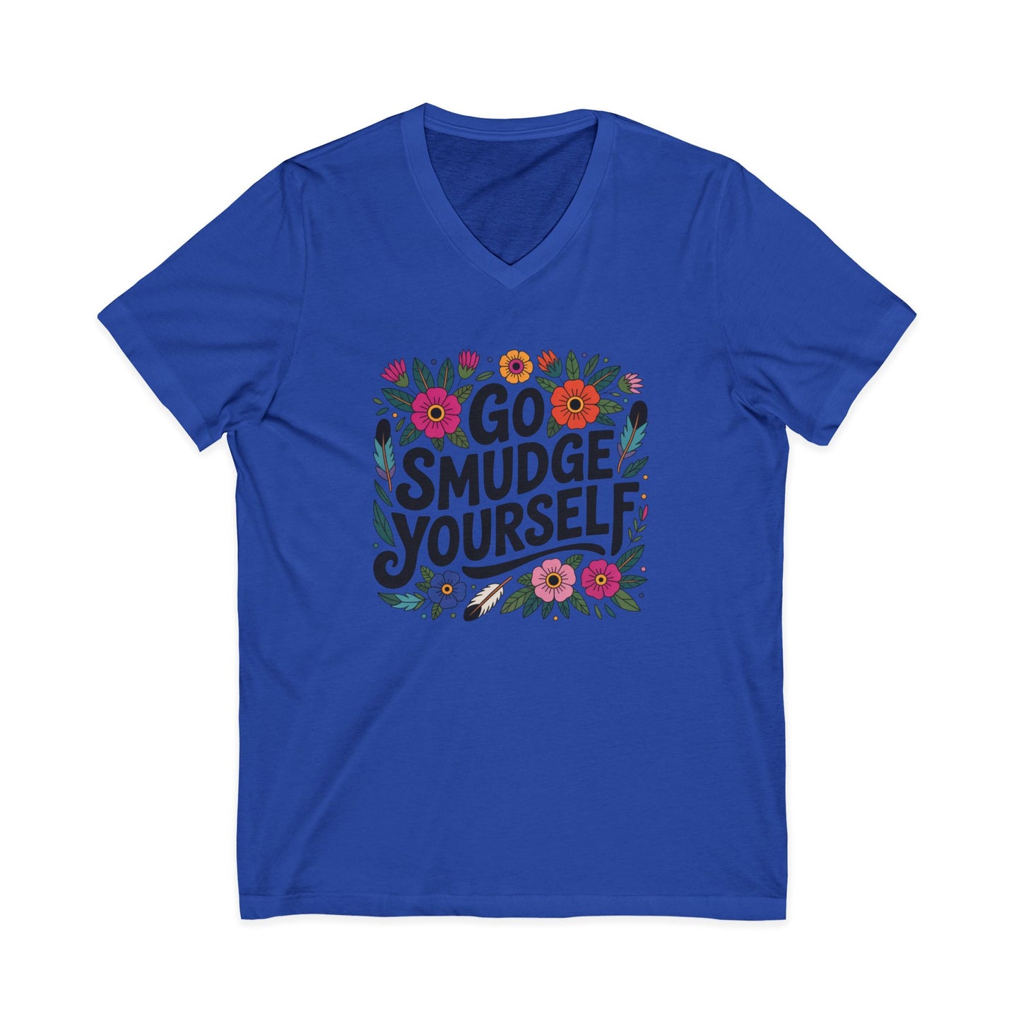 Go Smudge Yourself Unisex V-Neck T-Shirt