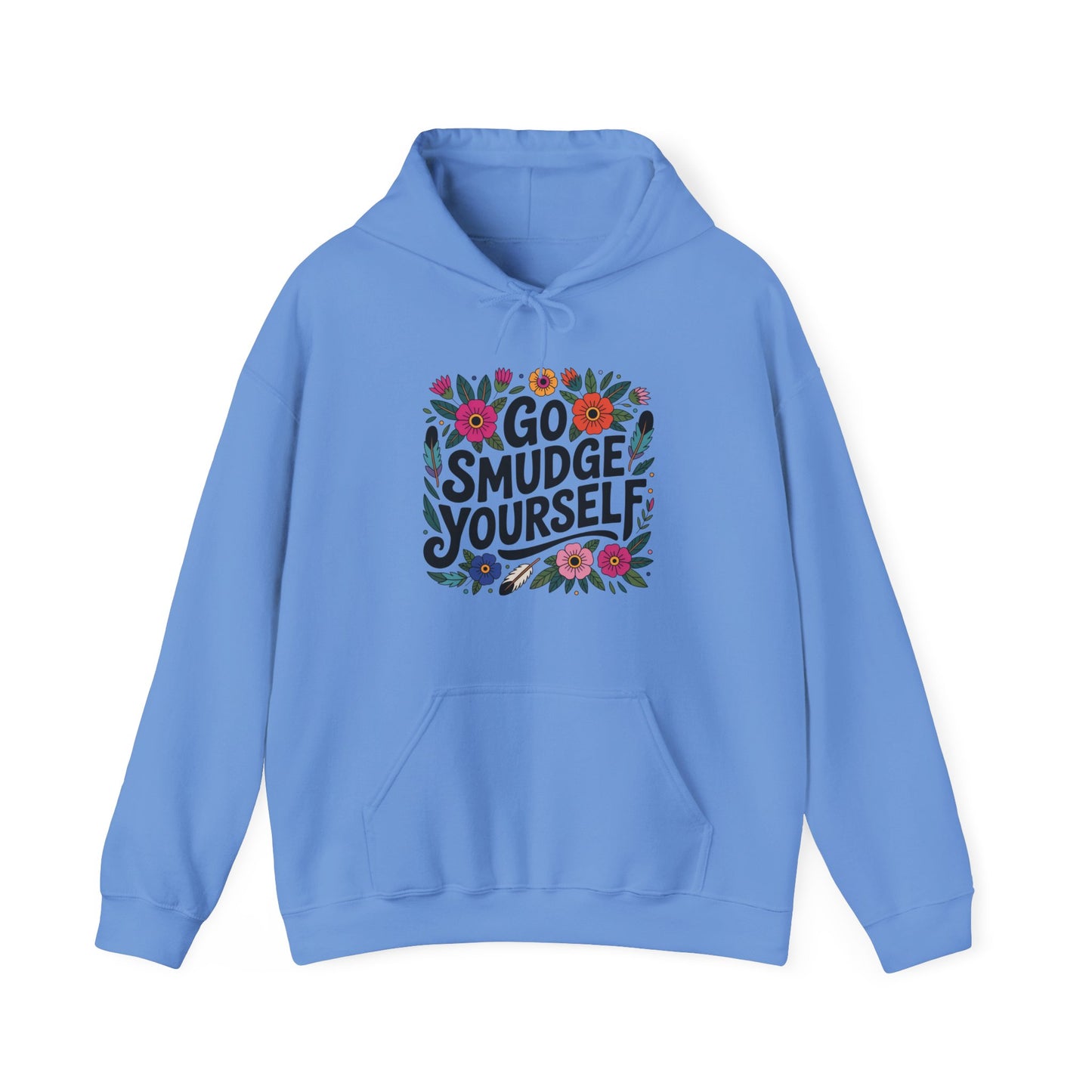 Go Smudge Yourself Unisex Hoodie
