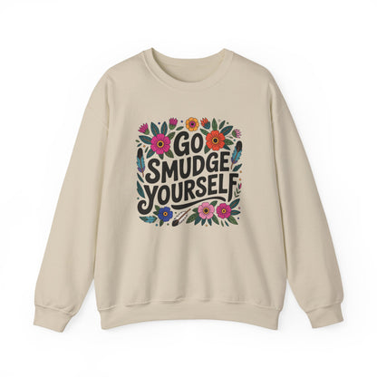 Go Smudge Yourself Sweatshirt