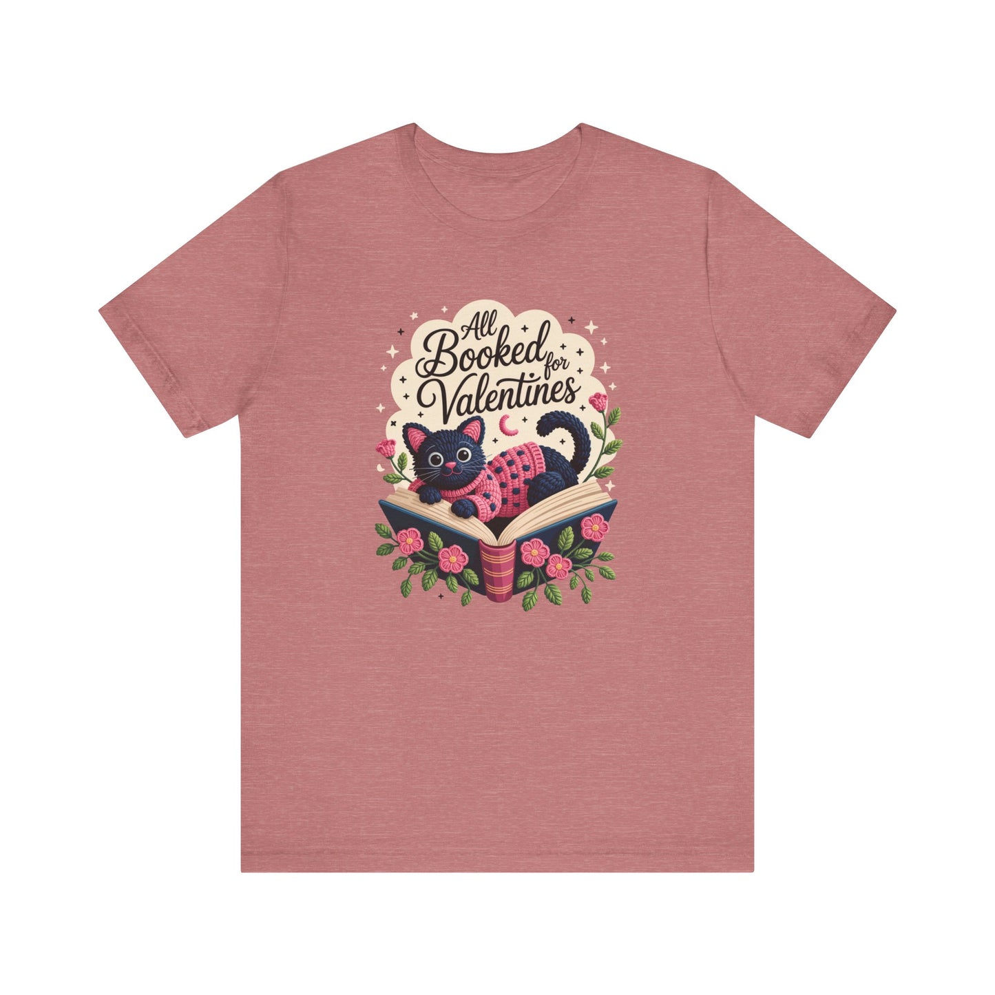 All Booked For Valentines Unisex T-Shirt