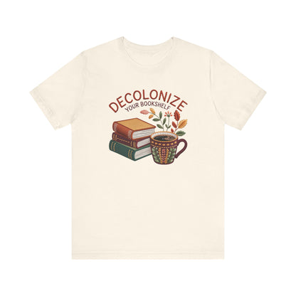 Decolonize Your Bookshelf Unisex T-Shirt