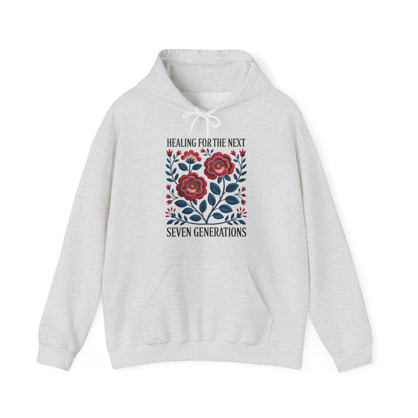 Healing For The Next Seven Generations Hoodie