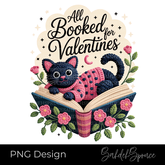 all booked for valentines png, faux crochet cat png, valentine book lover graphic, valentine cat digital download, bookish valentine png, crochet style valentine design, cat and books valentines png, reader valentines day graphic, cute crochet cat artwork, digital valentine cat file, cozy book valentine design