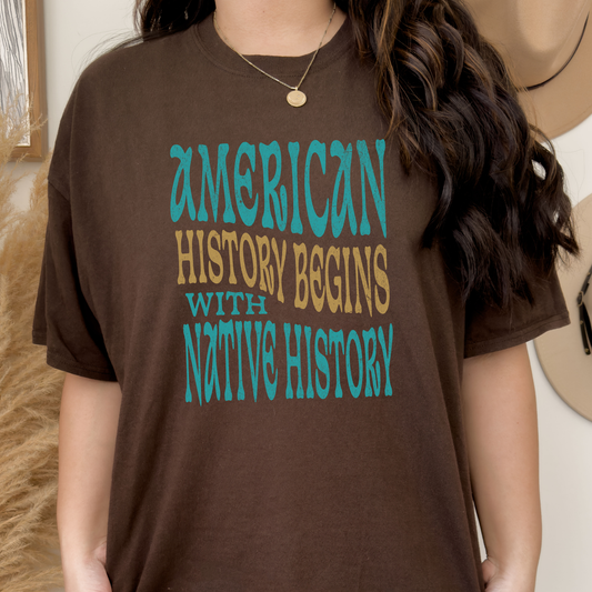 American History Begins With Native History Shirt, Native History Shirt, Indigenous History Shirt, Native American History Shirt, Indigenous Education Shirt, Decolonize Education Shirt, Teacher Graphic Tee, History Teacher Gift, Indigenous Rights Apparel, Native Pride Shirt, Social Justice Shirt, Indigenous-Owned Clothing, Indigenous Peoples Day Shirt, Native Heritage Shirt, Educational Graphic Tee, American History Teacher Shirt, Indigenous Advocate Shirt