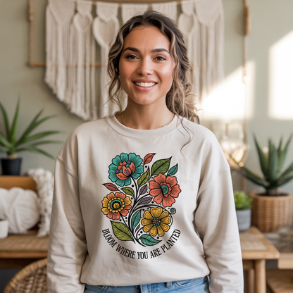 Bloom Where You Are Planted crewneck, inspirational crewneck sweatshirt, motivational sweatshirt, cozy graphic sweatshirt, inspirational quote clothing, Sahdeh Spruce apparel, Indigenous owned clothing brand, Indigenous owned Canadian small business, Canadian graphic sweatshirt, positive affirmation sweatshirt, made to order clothing, eco conscious apparel, inspirational gift sweatshirt