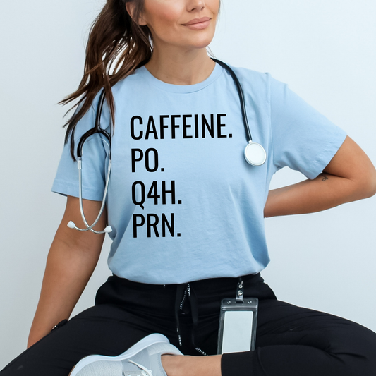 caffeine po q4h prn shirt, nurse coffee shirt, funny nurse shirt, medical humor shirt, nursing student shirt, nurse life shirt, healthcare worker shirt, coffee lover shirt, rn shirt, funny medical tee, nurse gift idea, hospital humor shirt, unisex nurse tee