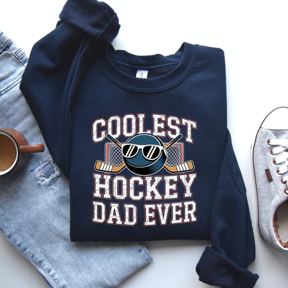 Coolest Hockey Dad Ever Sweatshirt