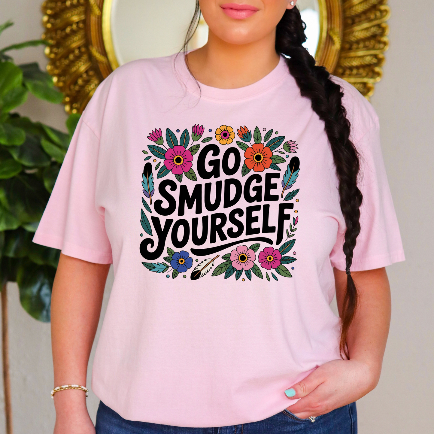 Go Smudge Yourself Floral Unisex T-Shirt