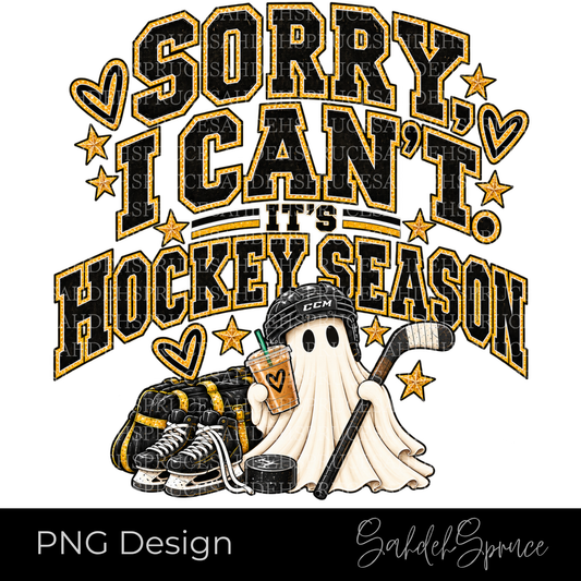 Hockey Season PNG, Sorry I Can't Hockey PNG, Hockey Ghost PNG, Hockey Mom PNG, Hockey Dad PNG, Hockey Digital Download, Vintage Hockey PNG, Hockey Shirt Design, Hockey Sweatshirt PNG, Hockey Lover Gift, Hockey Game Day PNG, Cute Ghost Hockey Design, Hockey Varsity PNG, Hockey Tournament Design, Hockey Graphic PNG, Hockey Coffee Ghost, Hockey Apparel Design, Hockey Season Digital File, Hockey Mom Digital Design, Sahdeh Spruce