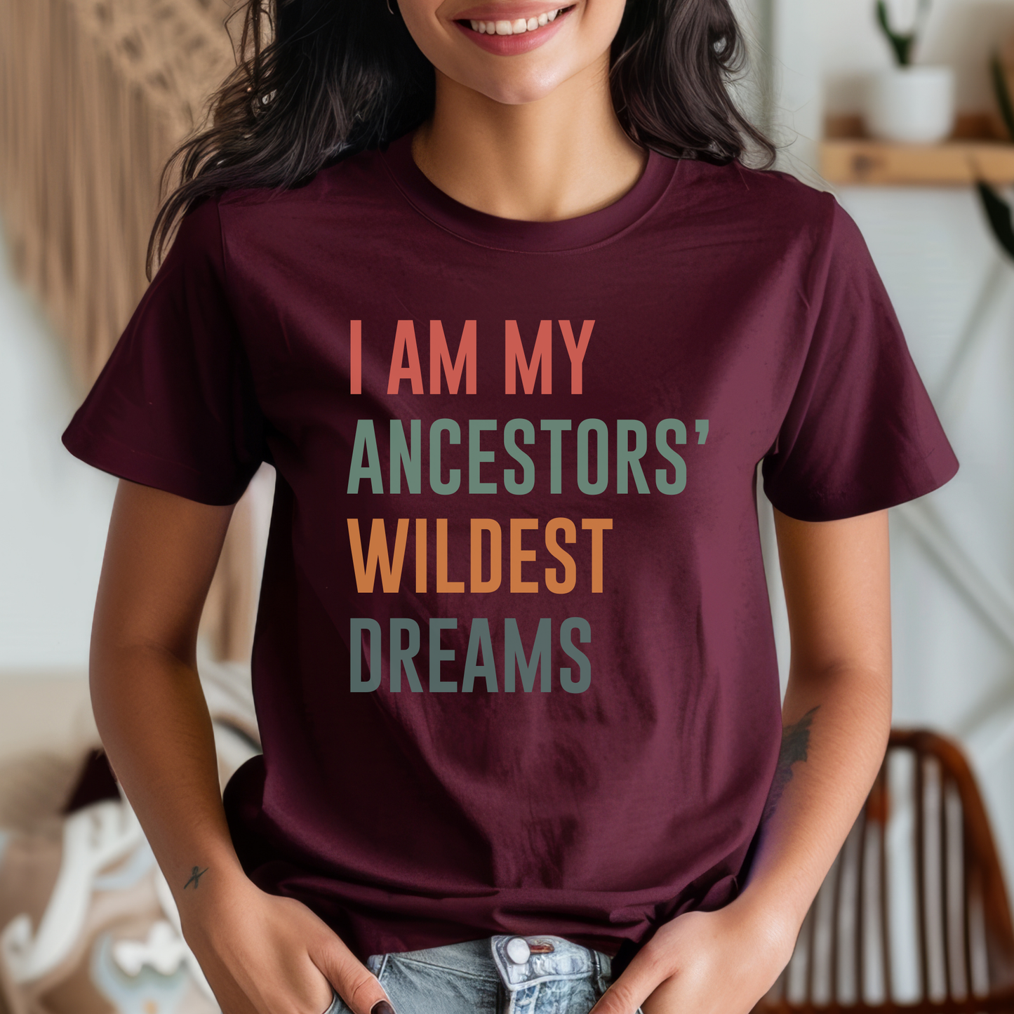 I Am My Ancestors Wildest Dreams shirt,  Ancestors Wildest Dreams tee, Indigenous pride apparel, Indigenous empowerment shirt, Unisex graphic tee Indigenous, Native pride shirt, Family owned Indigenous brand