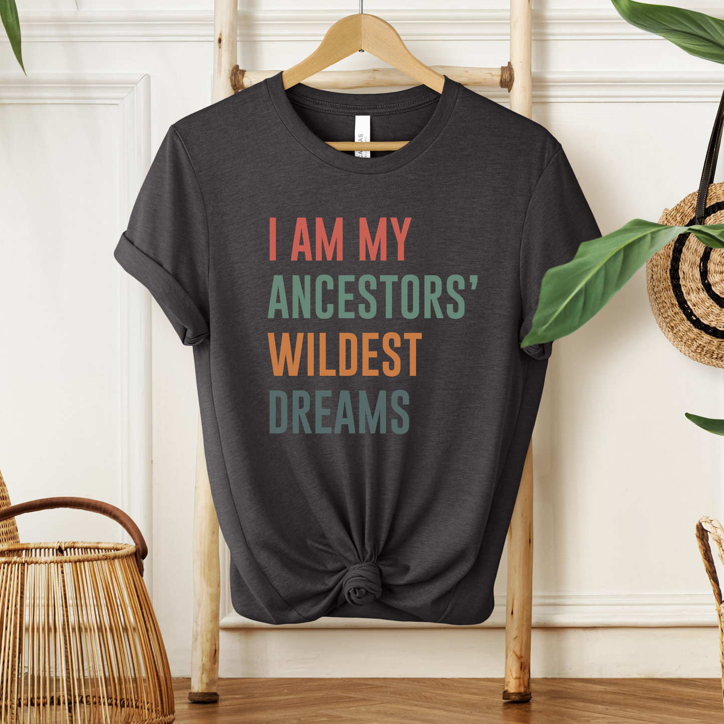 I Am My Ancestors Wildest Dreams shirt,  Ancestors Wildest Dreams tee, Indigenous pride apparel, Indigenous empowerment shirt, Unisex graphic tee Indigenous, Native pride shirt, Family owned Indigenous brand