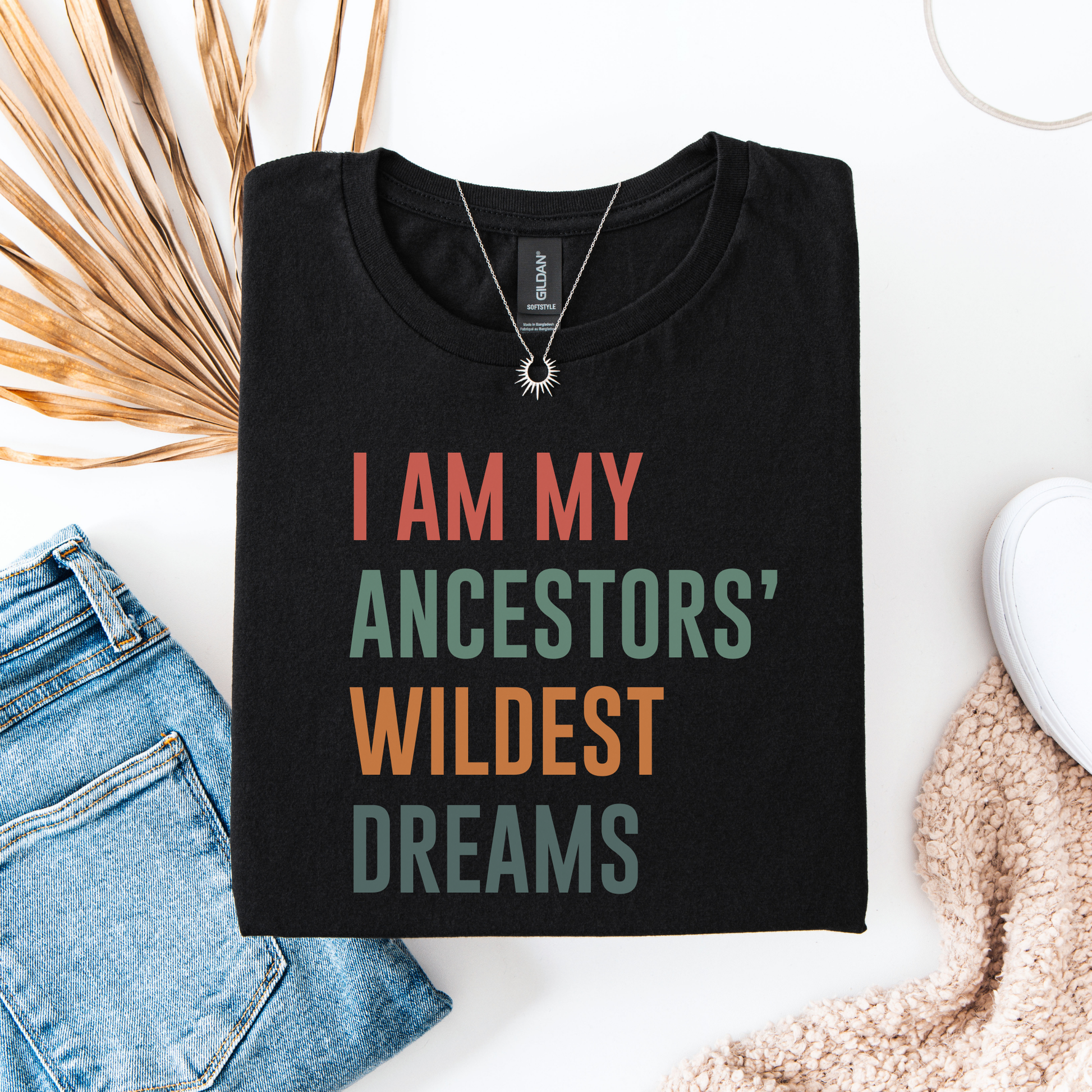 I Am My Ancestors Wildest Dreams shirt,  Ancestors Wildest Dreams tee, Indigenous pride apparel, Indigenous empowerment shirt, Unisex graphic tee Indigenous, Native pride shirt, Family owned Indigenous brand