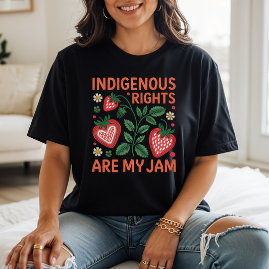 Indigenous Rights Are My Jam Unisex T-Shirt