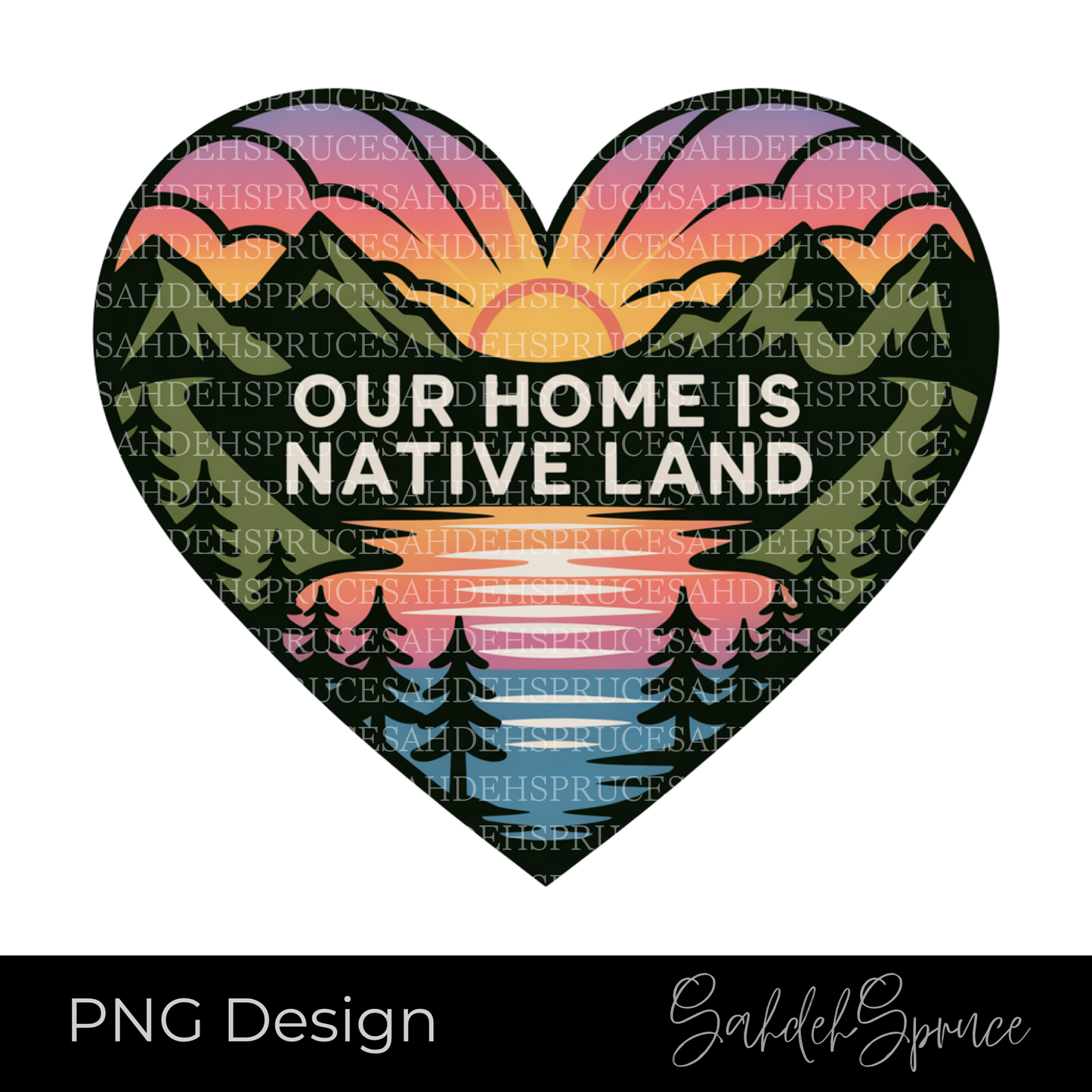 indigenous png, native land design, our home is native land, digital download png, cricut design, sublimation design, nature landscape png, indigenous art png, awareness design, svg alternative, printable design, shirt design png