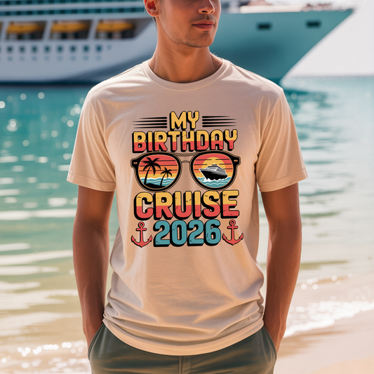 My Birthday Cruise 2026 t-shirt by the water with sunglasses with palm trees and a cruise ship in the lenses.
