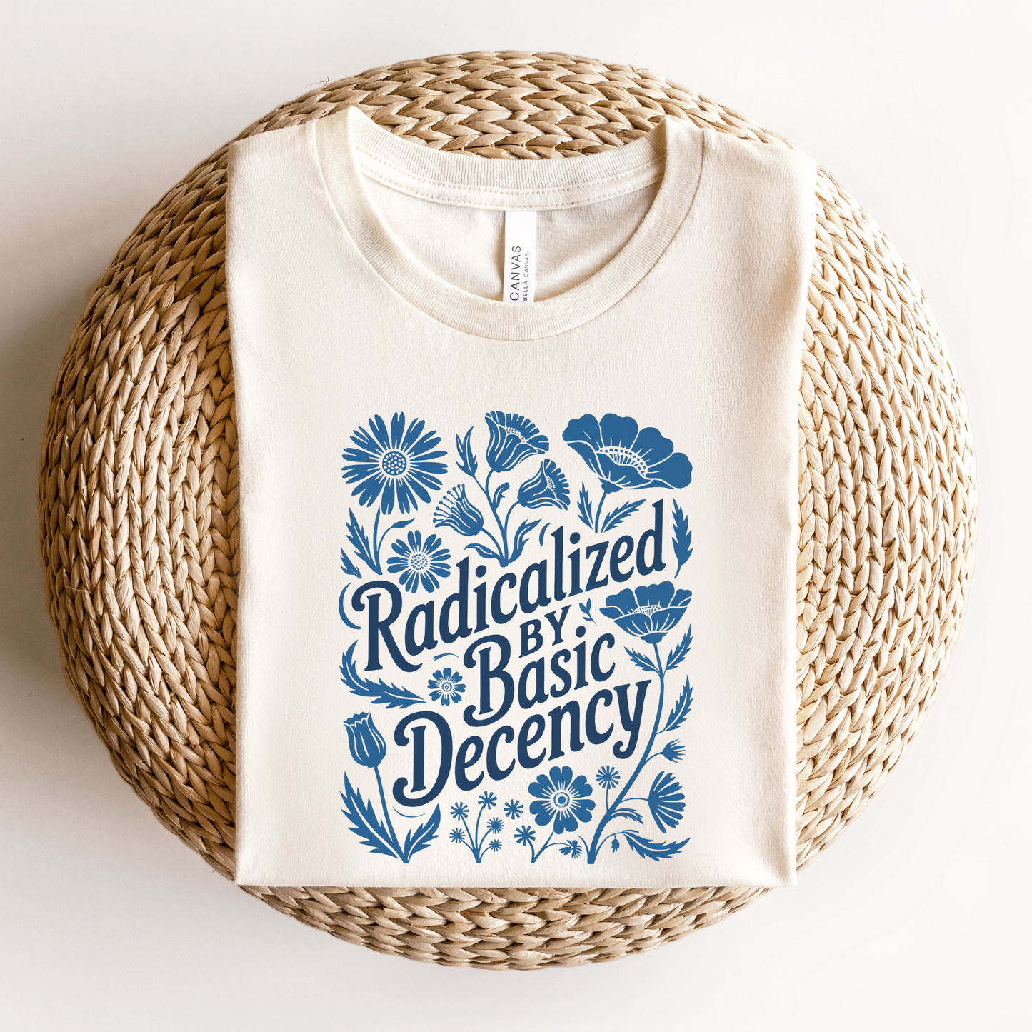 radicalized by basic decency shirt, wildflower shirt, blue floral shirt, linocut design shirt, social justice shirt, activist graphic tee, floral activist shirt, vintage floral tee, kindness message shirt, progressive shirt, statement graphic tee, unisex activist shirt, cottagecore activist shirt