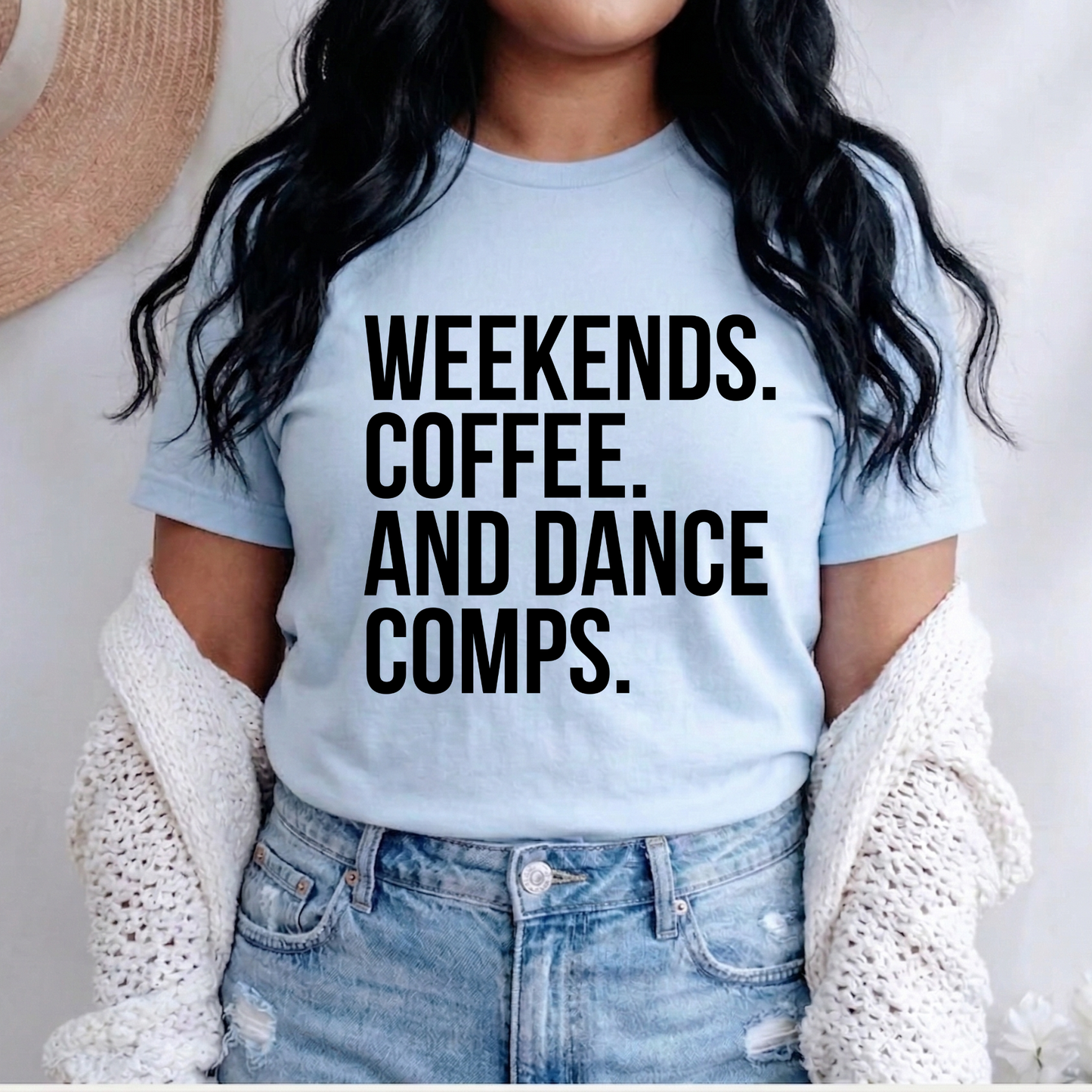 Weekends Coffee And Dance Comps unisex t-shirt featuring original playful graphic design celebrating coffee-fueled dance competition weekends on soft comfortable cotton tee, perfect for dancers and studio families.