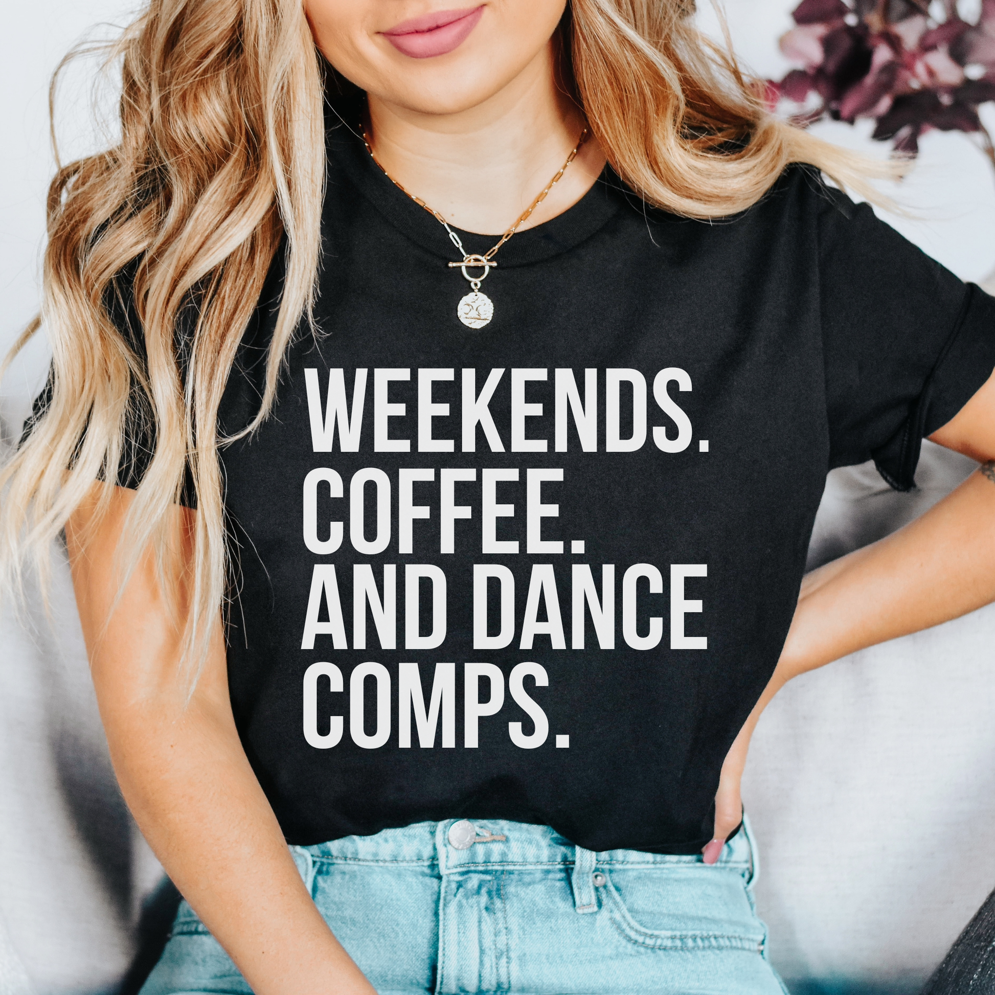 Weekends Coffee And Dance Comps unisex t-shirt featuring original playful graphic design celebrating coffee-fueled dance competition weekends on soft comfortable cotton tee, perfect for dancers and studio families.