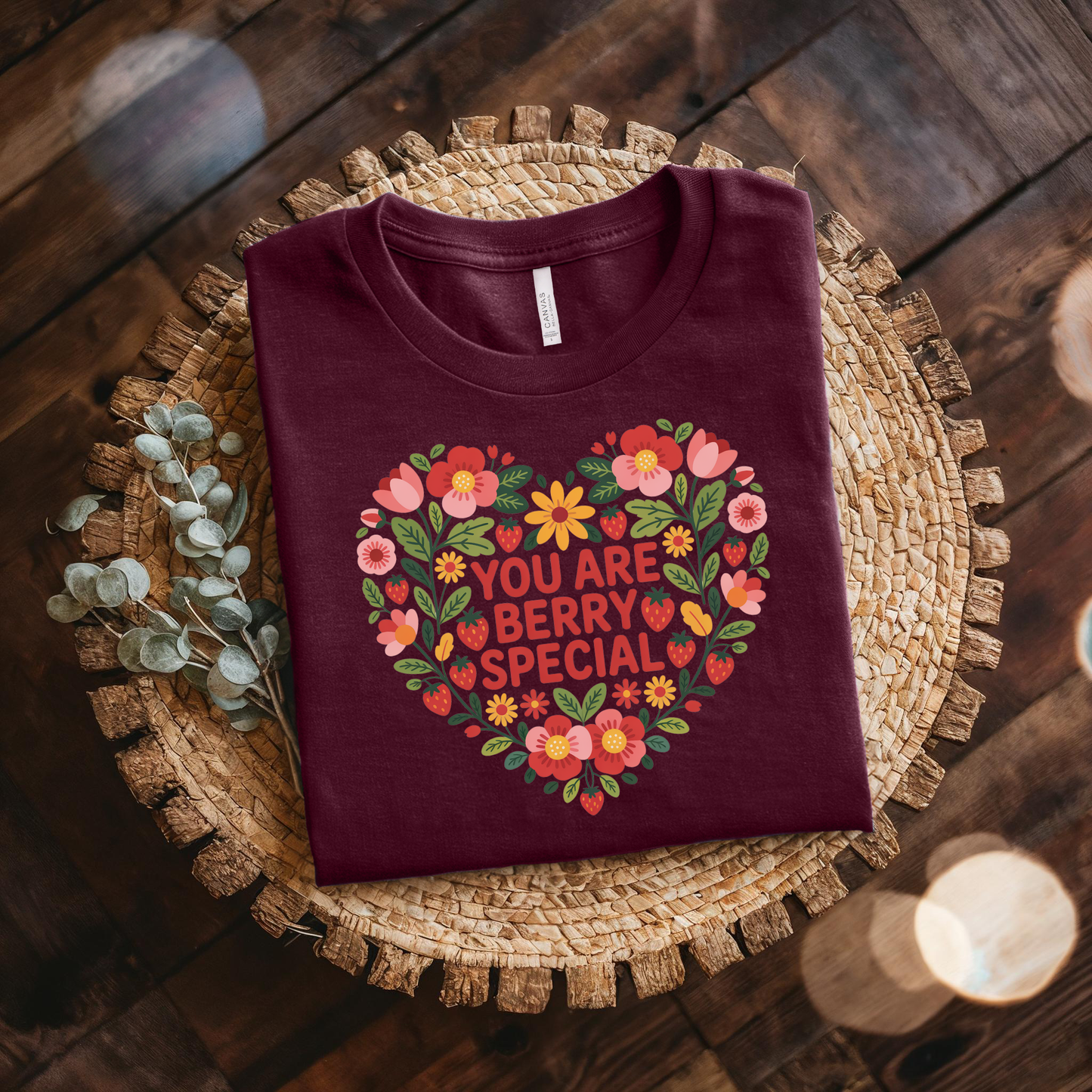 You Are Berry Special Unisex T-Shirt