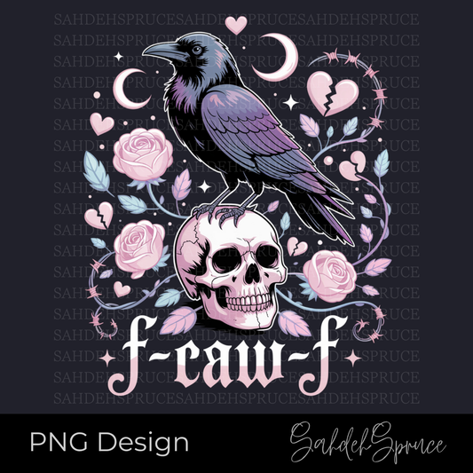 F-Caw-F crow PNG design with funny sarcastic phrase and black crow illustration on transparent background