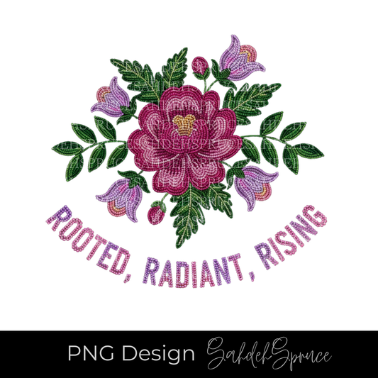 Rooted Radiant Rising PNG, 2026 PNG download, beaded PNG design, pink purple PNG, empowerment PNG, Indigenous-inspired digital art, beaded floral PNG, motivational PNG 2026, commercial use PNG, sublimation PNG design.