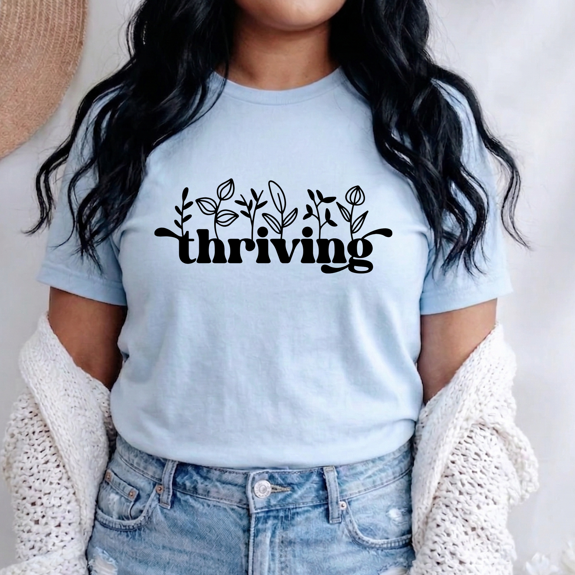thriving shirt, floral graphic tee, positive affirmation shirt, inspirational shirt, motivational tee, unisex graphic tee, botanical shirt, empowering apparel, everyday wear shirt, confidence shirt, uplifting gift, statement shirt, positive mindset tee, floral typography shirt, casual inspirational tee